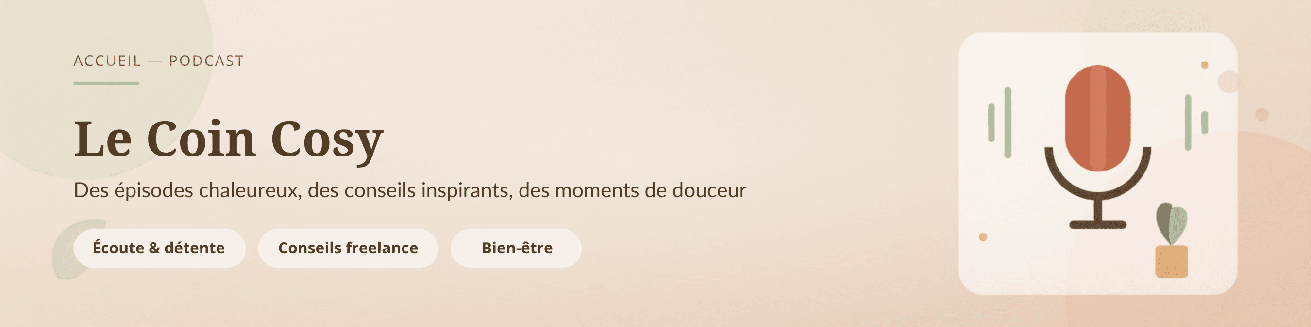 Bannière du podcast Le Coin Cosy par Céline Richard